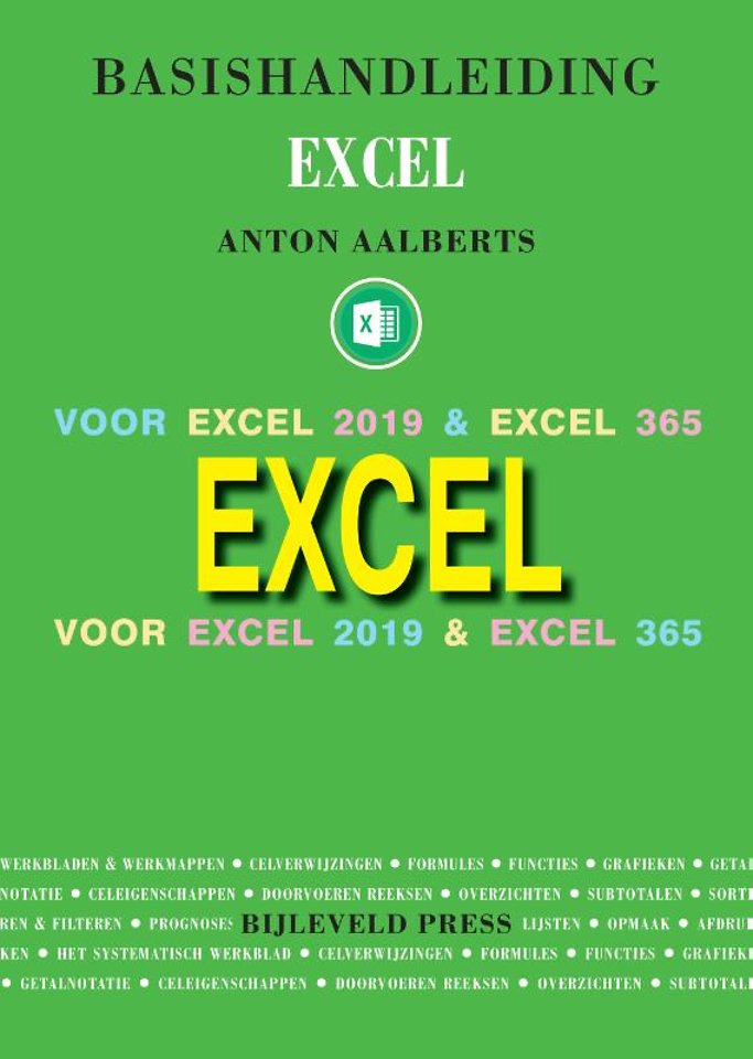 Basishandleiding Excel - Voor Excel 2019 & Excel 365
