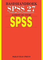 Basishandboek SPSS 27: voor IBM SPSS Statistics 27
