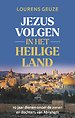 Jezus volgen in het Heilige Land