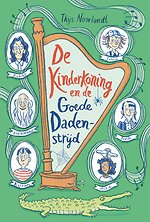 De kinderkoning en de goede dadenstrijd