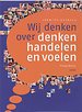 Wij denken over denken, handelen en voelen