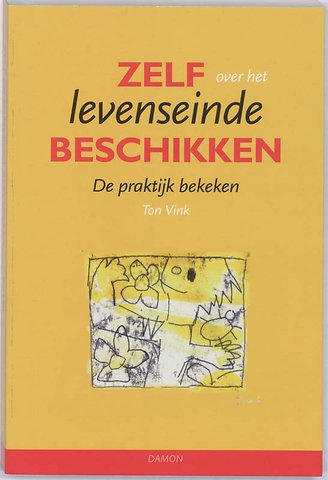 Zelf over het Levenseinde beschikken