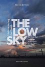 The Low Sky - Understanding the Dutch, heruitgave