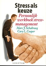 Stress als keuze