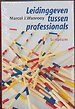 Leidinggeven tussen professionals