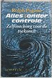Alles (z)onder controle