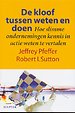 De kloof tussen weten en doen De kloof tussen weten en doen