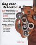 Oog voor de toekomst Oog voor de toekomst