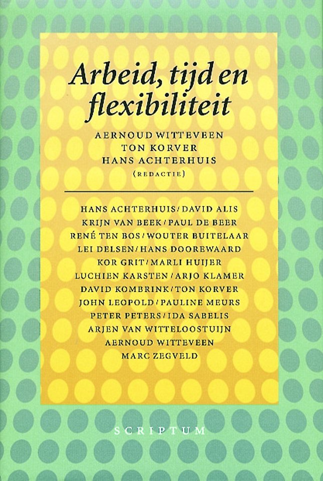 Arbeid, tijd en flexibiliteit Arbeid, tijd en flexibiliteit