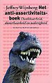 Het anti-assertiviteitsboek Het anti-assertiviteitsboek
