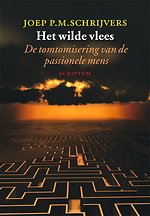 Het wilde vlees: de tomtomisering van de passionele mens