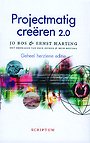 Projectmatig creëren 2.0 Projectmatig creëren 2.0