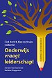 Onderwijs vraagt leiderschap Onderwijs vraagt leiderschap