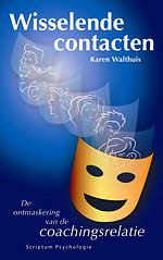 Wisselende contacten - De ontmaskering van de coachingsrelatie