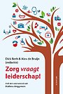 Zorg vraagt leiderschap Zorg vraagt leiderschap