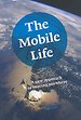 The Mobile Life: A new approach to moving anywhere