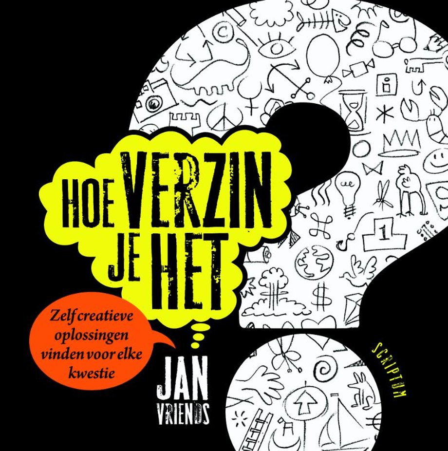 Hoe verzin je het? Hoe verzin je het?