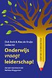 Onderwijs vraagt leiderschap Onderwijs vraagt leiderschap
