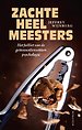 Zachte heelmeesters Zachte heelmeesters