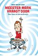 Meester Mark vraagt door Meester Mark vraagt door
