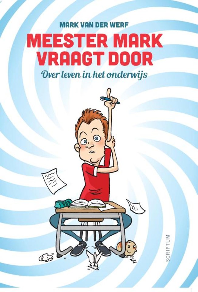 Meester Mark vraagt door Meester Mark vraagt door