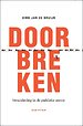 Vastgeroeste patronen doorbreken Vastgeroeste patronen doorbreken