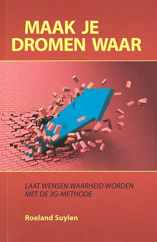 Maak je dromen waar