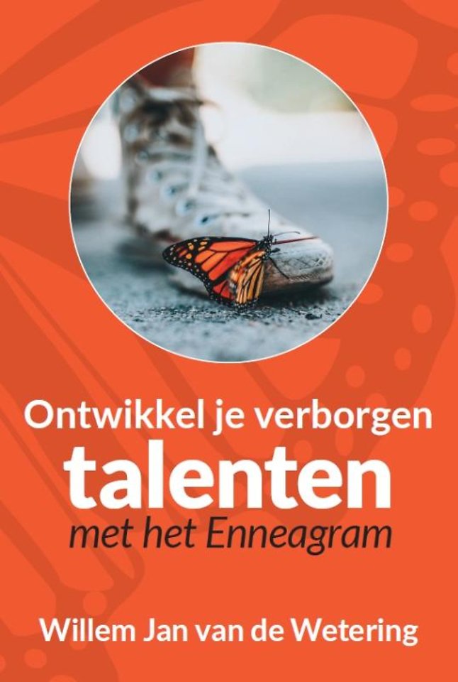 Ontwikkel je verborgen talenten met het enneagram Ontwikkel je verborgen talenten met het enneagram