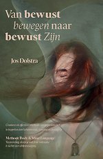 Van bewust bewegen naar bewust zijn