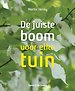 De juiste boom voor elke tuin