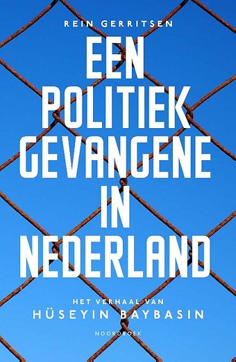 Een politiek gevangene in Nederland
