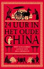 24 uur in het oude China 24 uur in het oude China