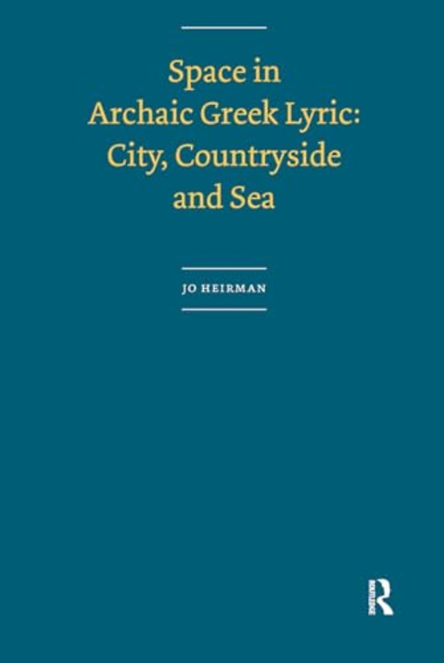 Space in Archaic Greek Lyric