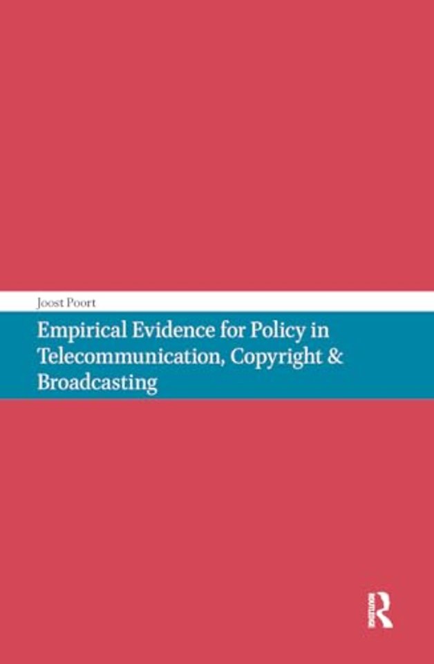 Empirical Evidence for Policy in Telecommunication, Copyright & Broadcasting