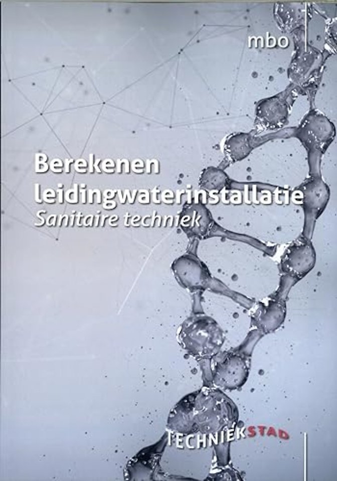 Water en sanitair Berekenen leidingwaterinstallatie