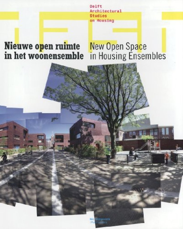 Nieuwe open ruimte in het woonensemble / New Open Space in Housing Ensembles