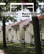 DASH: Wonen in een nieuw verleden / Living in a New Past DASH: Wonen in een nieuw verleden / Living in a New Past