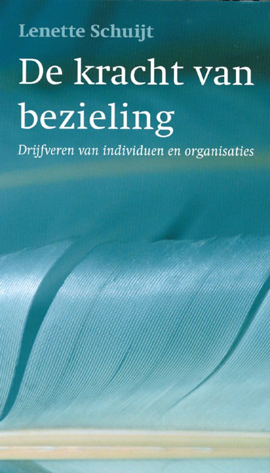 De kracht van bezieling De kracht van bezieling