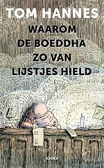 Waarom de Boeddha zo van lijstjes hield