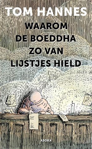 Waarom de Boeddha zo van lijstjes hield