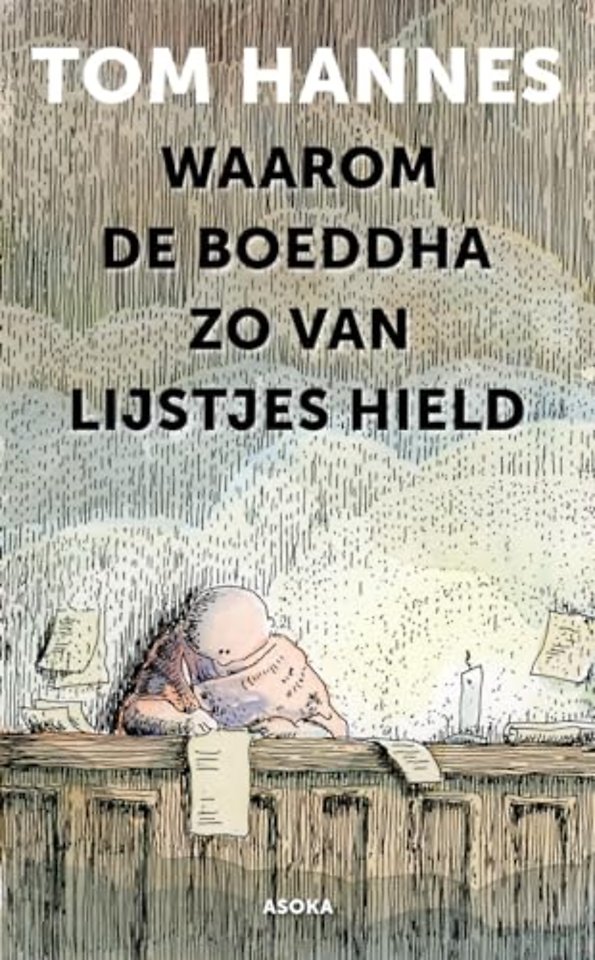 Waarom de Boeddha zo van lijstjes hield