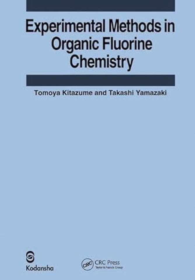 Experimental Methods in Organic Fluorine Chemistry