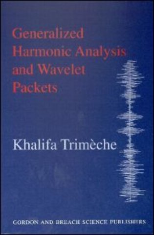 Generalized Harmonic Analysis and Wavelet Packets
