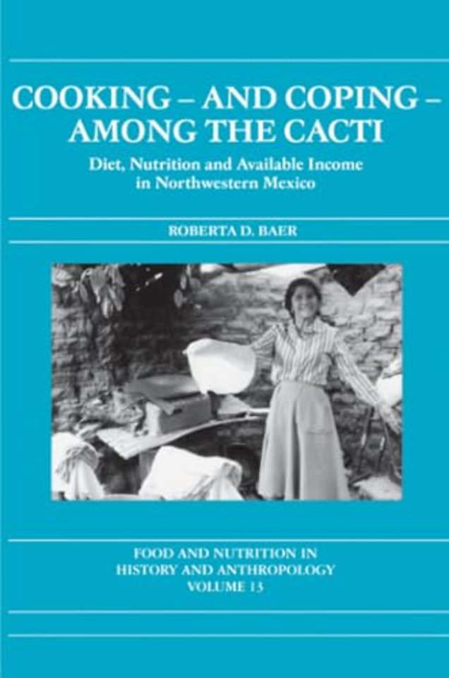 Cooking and Coping Among the Cacti