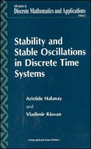 Stability and Stable Oscillations in Discrete Time Systems