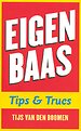 Eigen baas - Tips & Trucs