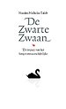 De zwarte zwaan - de impact van het hoogst onwaarschijnlijke