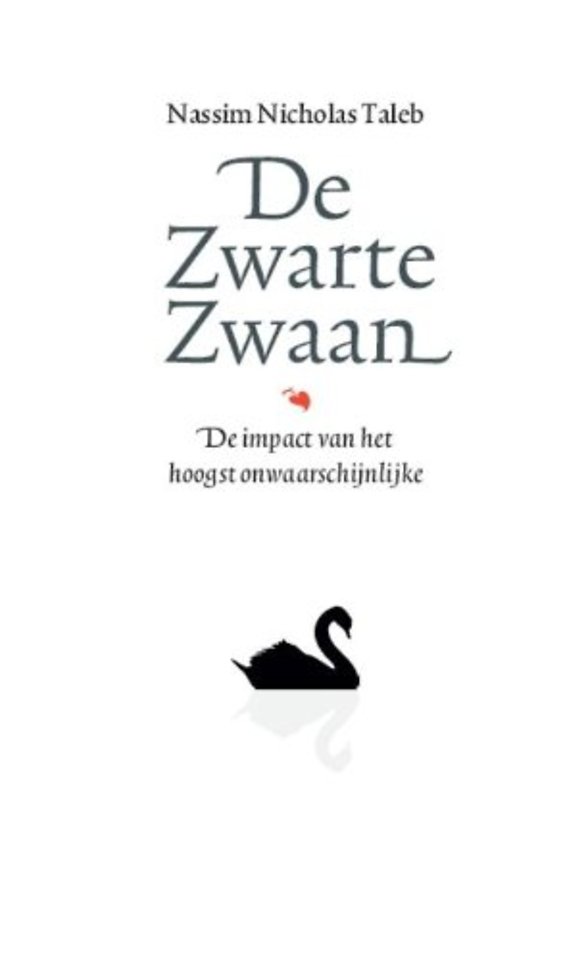 De zwarte zwaan - de impact van het hoogst onwaarschijnlijke