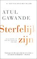 Sterfelijk zijn Sterfelijk zijn