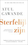 Sterfelijk zijn Sterfelijk zijn